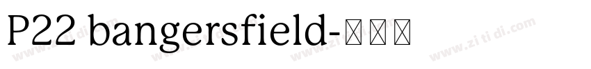 P22 bangersfield字体转换